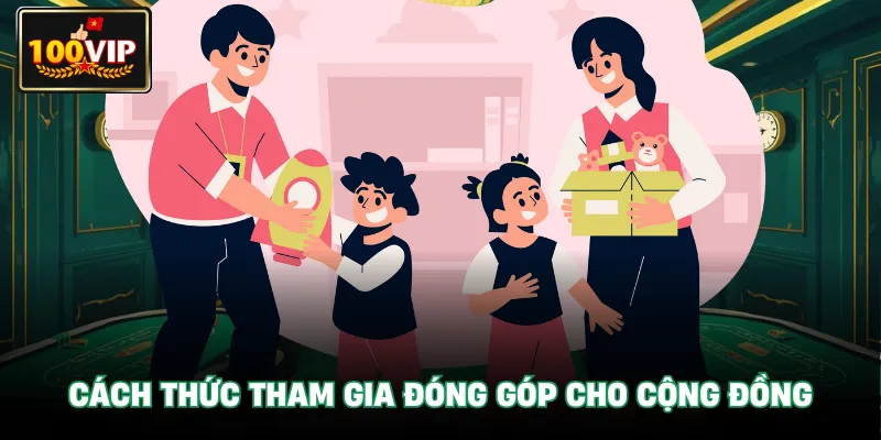 Cách thức tham gia đóng góp cho cộng đồng